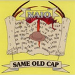NAIO - Same old Cap