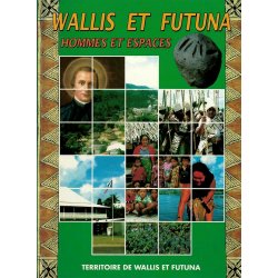 Wallis et futuna, hommes et espaces