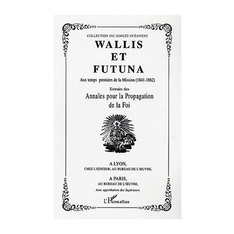 Wallis et Futuna, aux temps premiers de la Mission