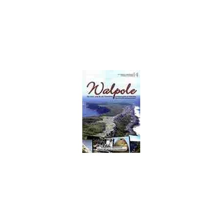 Walpole Ha colo, une île de l'extrême. Archéologie et histoire