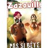Zazouille n°3, le mag des Zazous du Caillou - Pas si bête !