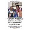 Alenato Pa'agalua Wallisien, Futunien, Néo-calédonien et Falani