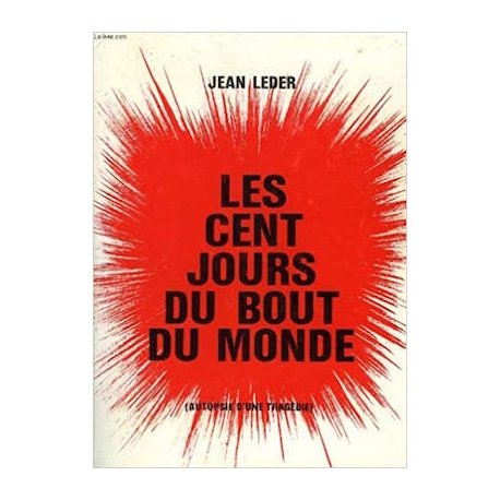 Les cent jours du bout du monde (occasion)