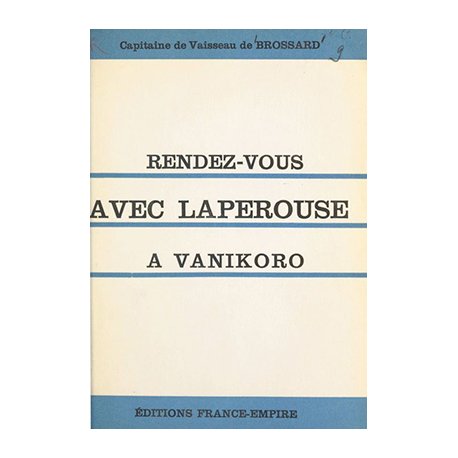 Rendez-vous avec Lapérouse à Vanikoro