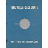 Nouvelle-Calédonie, les fêtes du Centenaire