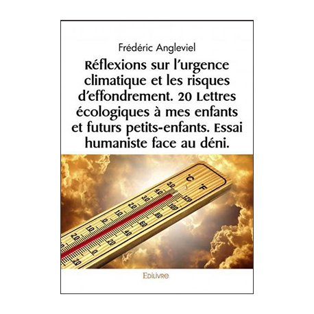 Réflexions sur l'urgence climatique et les risques d'effondrement