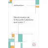 Décolonisation de la Nouvelle-Calédonie : quel avenir ?
