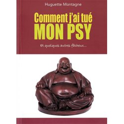 Comment j'ai tué mon psy