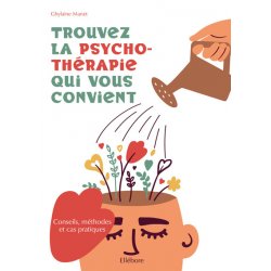Trouvez la psychothérapie qui vous convient