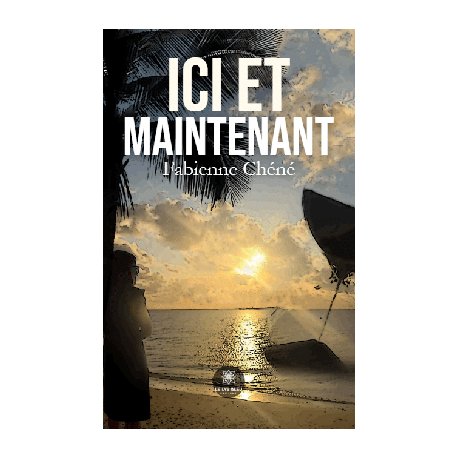 Ici et maintenant