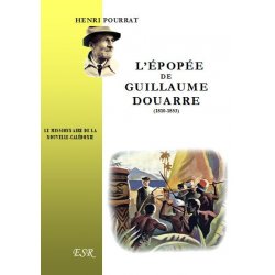 L’épopée de Guillaume Douarre (1810-1853)