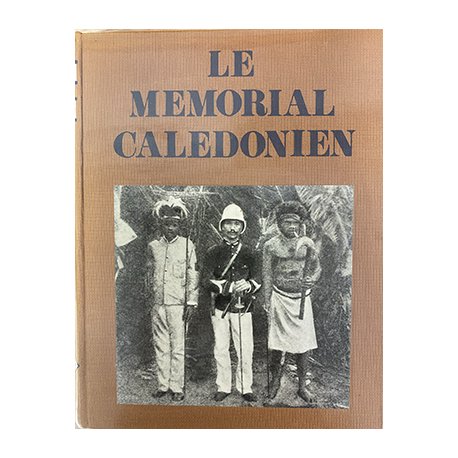 Le mémorial calédonien, tome II (1864-1899)