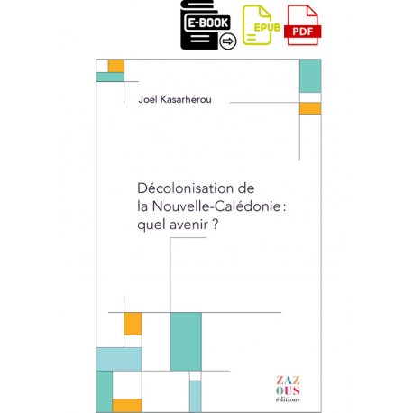 Décolonisation de la Nouvelle-Calédonie : quel avenir ?