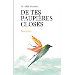 De tes paupières closes