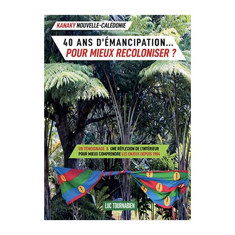 40 ans d'émancipation... pour mieux recoloniser ?