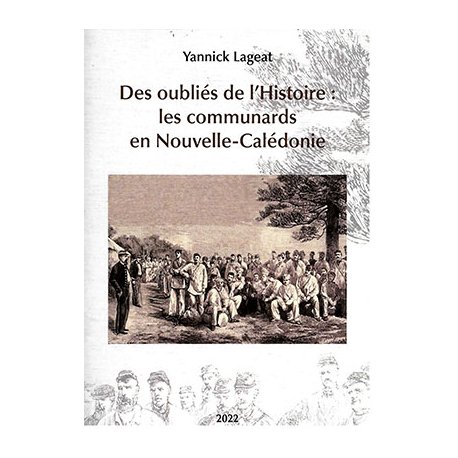 Les oubliés de l'Histoire : les communards en Nouvelle-Calédonie