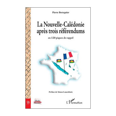 La Nouvelle-Calédonie après trois référendums