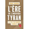 L'ère de l'individu tyran