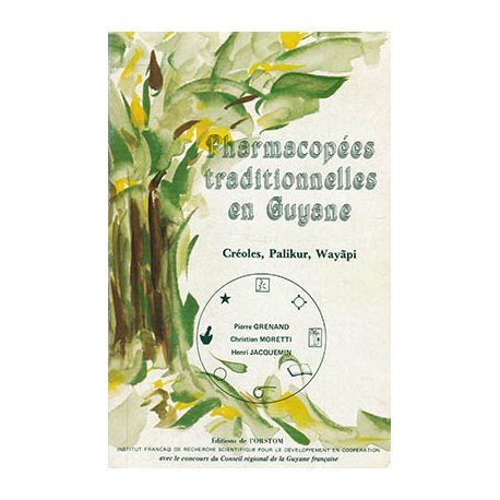 Pharmacopées traditionnelles de Guyane