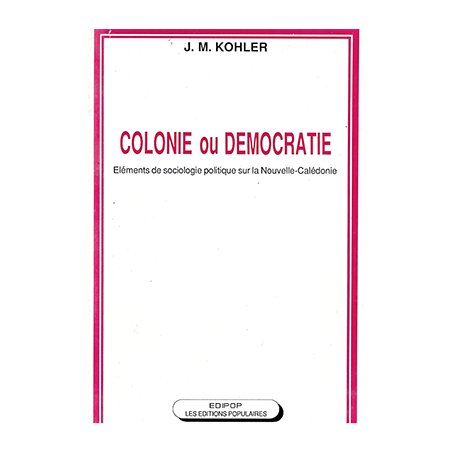 Colonie ou démocratie