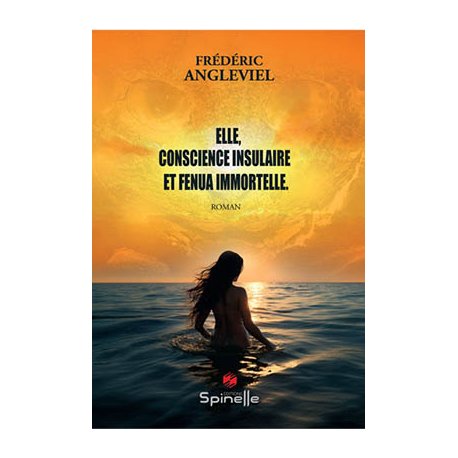 Elle, conscience insulaire et fenua immortelle