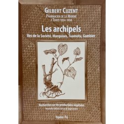 Les archipels, îles de la Société, Marquises, Tuamotu, Gambier