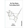 En ton nom, tu es mon écrit (nouvelle version)
