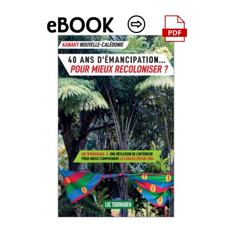 40 ans d'émancipation... pour mieux recoloniser ? version numérique