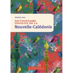Dictionnaire insolite de la Nouvelle-Calédonie