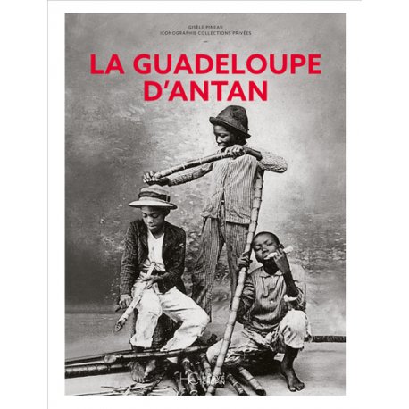 La Guadeloupe d'antan