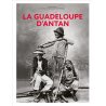 La Guadeloupe d'antan