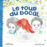 Le tour du bocal