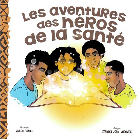 Les aventures des héros de la santé