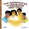 The adventures of the healthy heroes