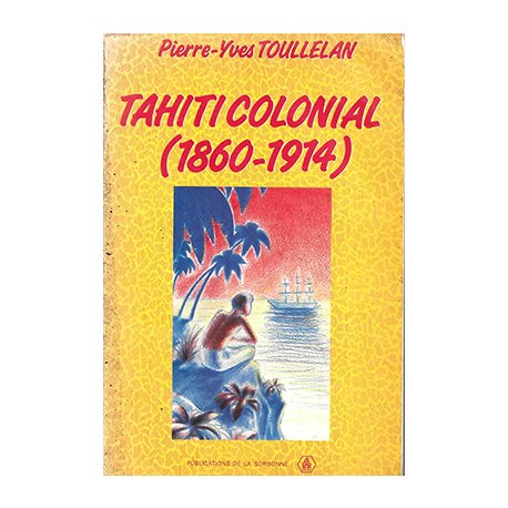 Tahiti colonial (1860-1914)