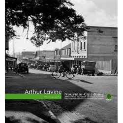 Arthur Lavine, photographe, Nouvelle-Calédonie, première source d'inspiration