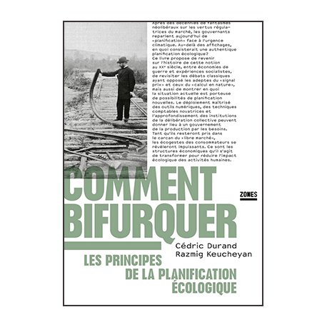 Comment bifurquer : les principes de la planification écologique
