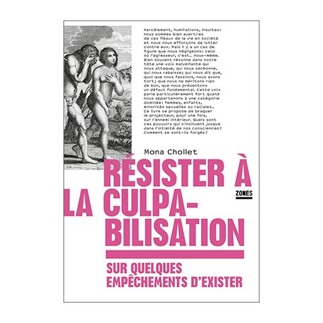 Résister à la culpabilisation : sur quelques empêchements d'exister