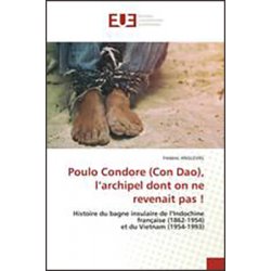 Poulo Condore (Con Dao), l'archipel dont on ne revenait pas !
