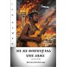 Ne me donnez pas une arme mais une chanson