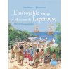 L'Incroyable voyage de Monsieur de Lapérouse