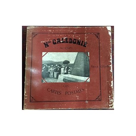 La Nlle-Calédonie au temps des cartes postales