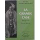 La grande case