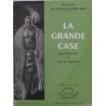 La grande case