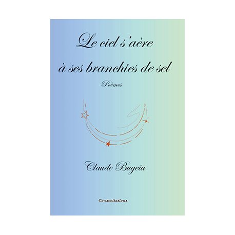 Le ciel s’aère à ses branchies de sel (disponible le 8 novembre)