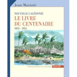Le livre du centenaire 1853-1953