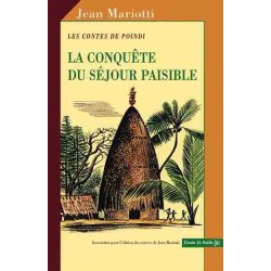 La conquête du séjour paisible
