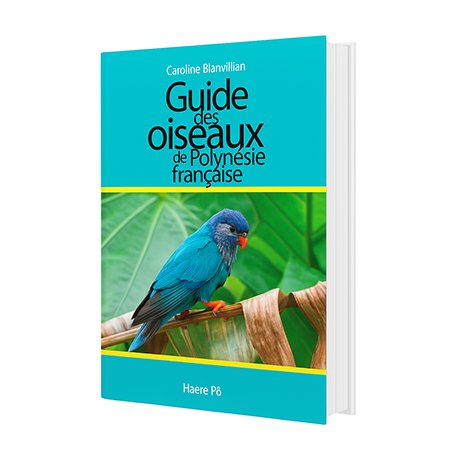 Guide des oiseaux de Polynésie française