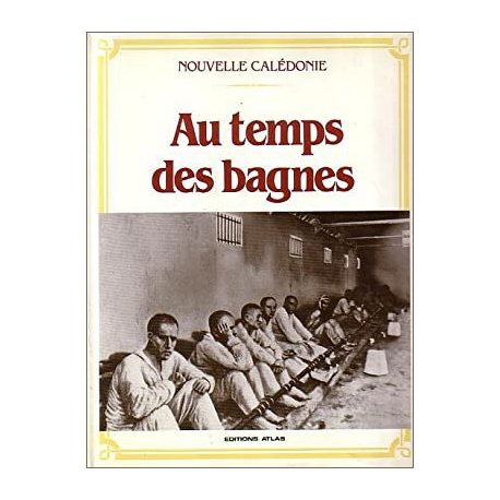 Au temps des bagnes