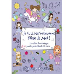 Je suis merveilleuse et fière de moi !